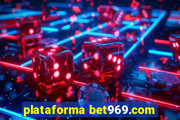 plataforma bet969.com